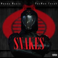 Snakes (feat. Pacman Fevah) - Single - Moses Music