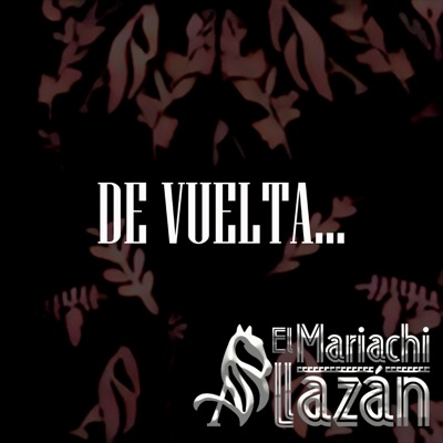 El Mariachi Alazán - Serenata Huasteca