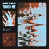 Touch Me (Radio Edit) - Single