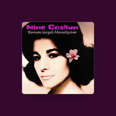 Listen to Mine Coşkun, watch music videos, read bio, see tour dates & more!
