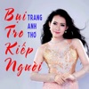 Bụi Tro Kiếp Người - Single