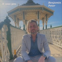 It Was You - Single - Benjamin Peter