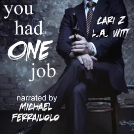 You Had One Job (Unabridged)