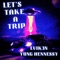 Let's Take a Trip (feat. yung henne$$y) - LVIK3N lyrics