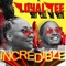 INCREDIBLE (feat. Just Call Me Veto) - LoyalTee lyrics