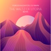 The Waltz of Utopia (Remix) [feat. Meditelectro] - Single