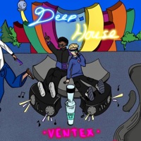 DEEP HOUSE - Single - Ventex