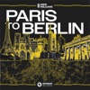 Paris To Berlin - Single, 2023