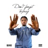 Don't Forget To Pray (DFTP) - Single