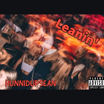 Leanin' - Single