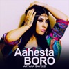 Aahesta Boro - Single