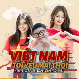Việt Nam Tôi Yêu Mãi Thôi - Single