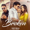 Broken (feat. Dhruv Singhal) - Single