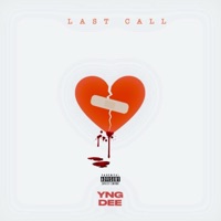 Last Call - Single - Yng Dee