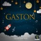 Gaston - Lullaby Baby Geek lyrics