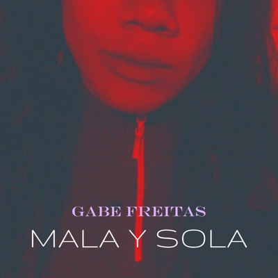 Mala Y Sola - Single
