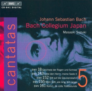 Bach, J.S.: Cantatas, Vol.  5  - Bwv 18, 143, 152, 155, 161