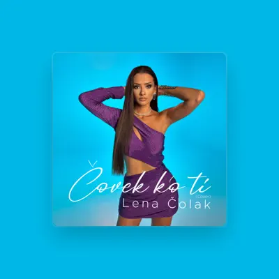 Listen to Lena Colak, watch music videos, read bio, see tour dates & more!