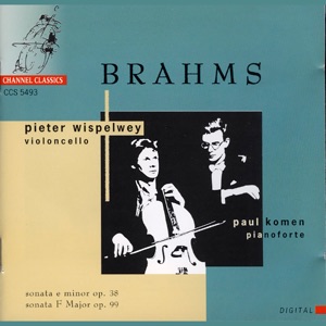 Brahms: Sonata E Minor Op. 38 & Sonata F Major Op. 99