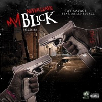 Never Leave My Blick (feat. Mello Buckzz) - Single - Tay Savage