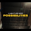 POSSIBILITIES (feat. Lyfe Crisis) - Single