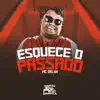 Stream & download Esquece o Passado - Single