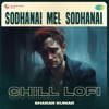 Sodhanai Mel Sodhanai (Chill Lofi) - Single