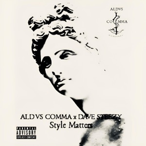 Style Matters (feat. Dave Steezy) - Single