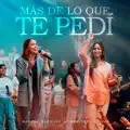 MAS DE LO QUE TE PEDI