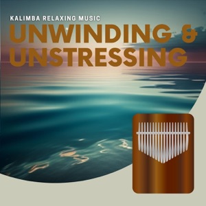 Unwinding & Unstressing: Kalimba Relaxing Music