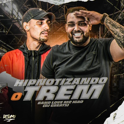 Hipnotizando o Trem - Single