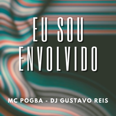 Eu Sou Envolvido - Single