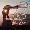 SAUDADE DÓI DE+ (feat. DJ RM) - Single