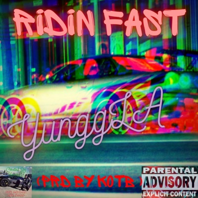 Ridin Fast - Single