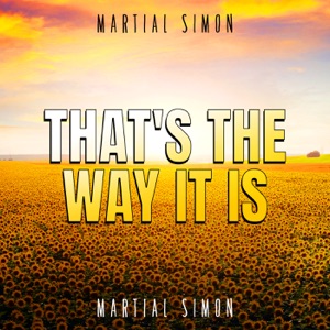 Martial Simon - That's the Way It Is - Line Dance Music