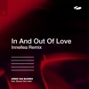 In and out of Love (Innellea Remix) [feat. Sharon den Adel] - Single