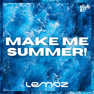 MAKE ME, SUMMER! (DJ Mix)