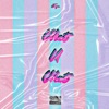 What U Want - Single