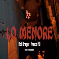 Lo Menore (feat. Noli Brega) - Single - Rancel RD