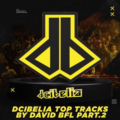 Dcibelia Top Tracks Part.2 (Radio Edit)