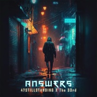 Answers - Single - 47stillstanding & The 33rd