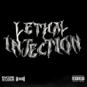 Lethal Injection (feat. ChainWax)