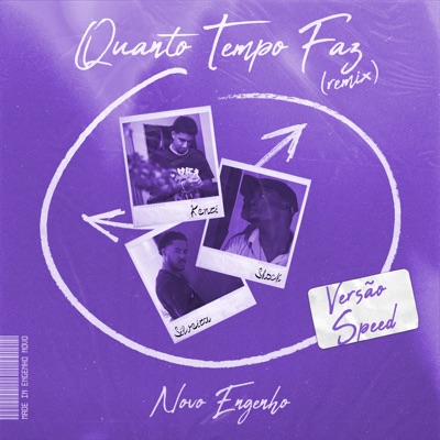 Quanto Tempo Faz (Versão Speed) [Remix] [feat. Silveira, Shock & Kenri] - Single