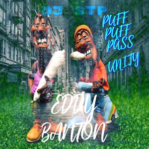 Puff Puff Pass / Unity (feat. Eddy Banton) - EP