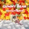 Gummy Bear - Jemy & BO.I.G. lyrics