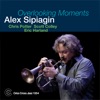 Alex Potter Cho Tofu (feat. Chris Potter, Scott Colley & Eric Harland) Overlooking Moments (feat. Chris Potter, Scott Colley & Eric Harland)