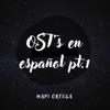 Ost's En Español Pt.1 - EP - Mapi Ortega