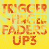Faders Up 3 – Live in Brussels - Triggerfinger