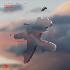 Thank Me Now SAM LEX