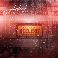 Acelero - Single - Lex & L.A